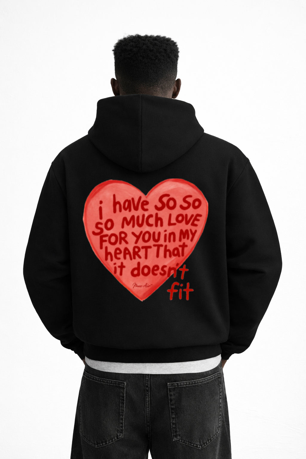 MAZ-AIR™ “Overflowing Love” Hoodie