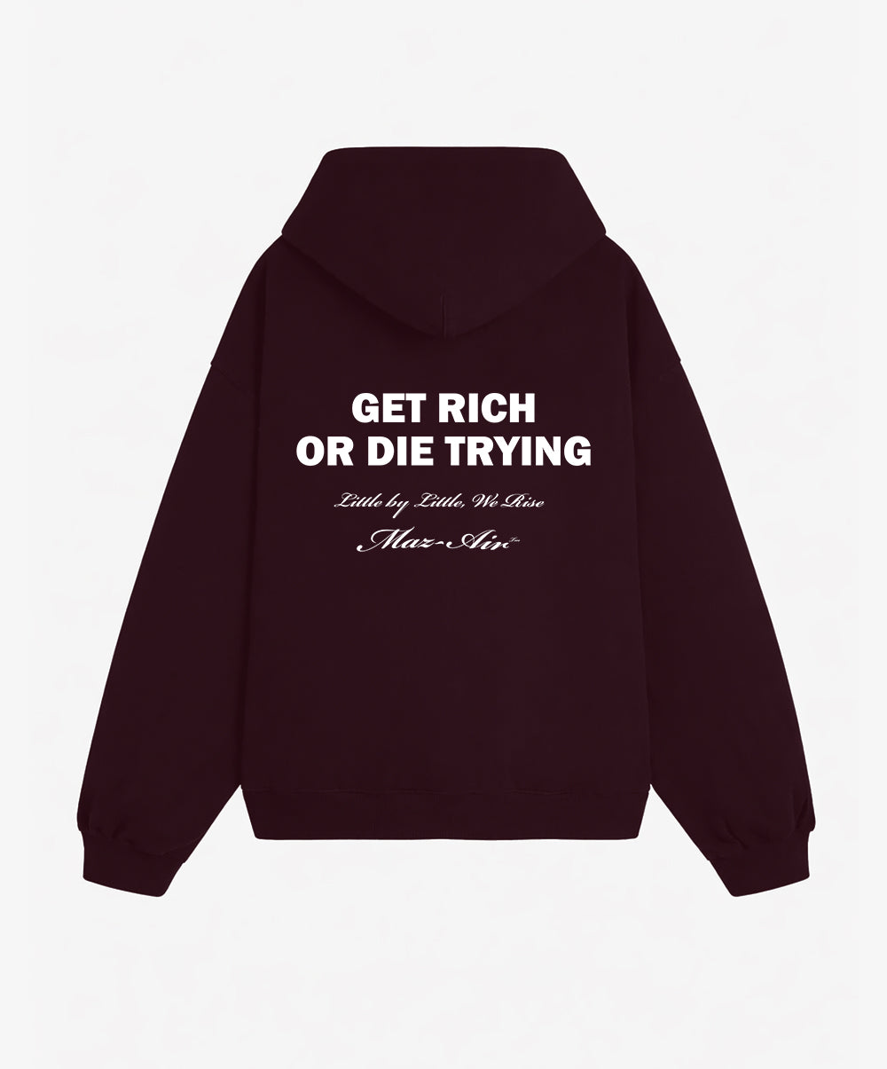 MAZ-AIR™ “Get Rich or Die Trying” Hoodie